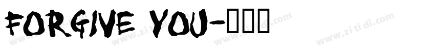 Forgive you字体转换